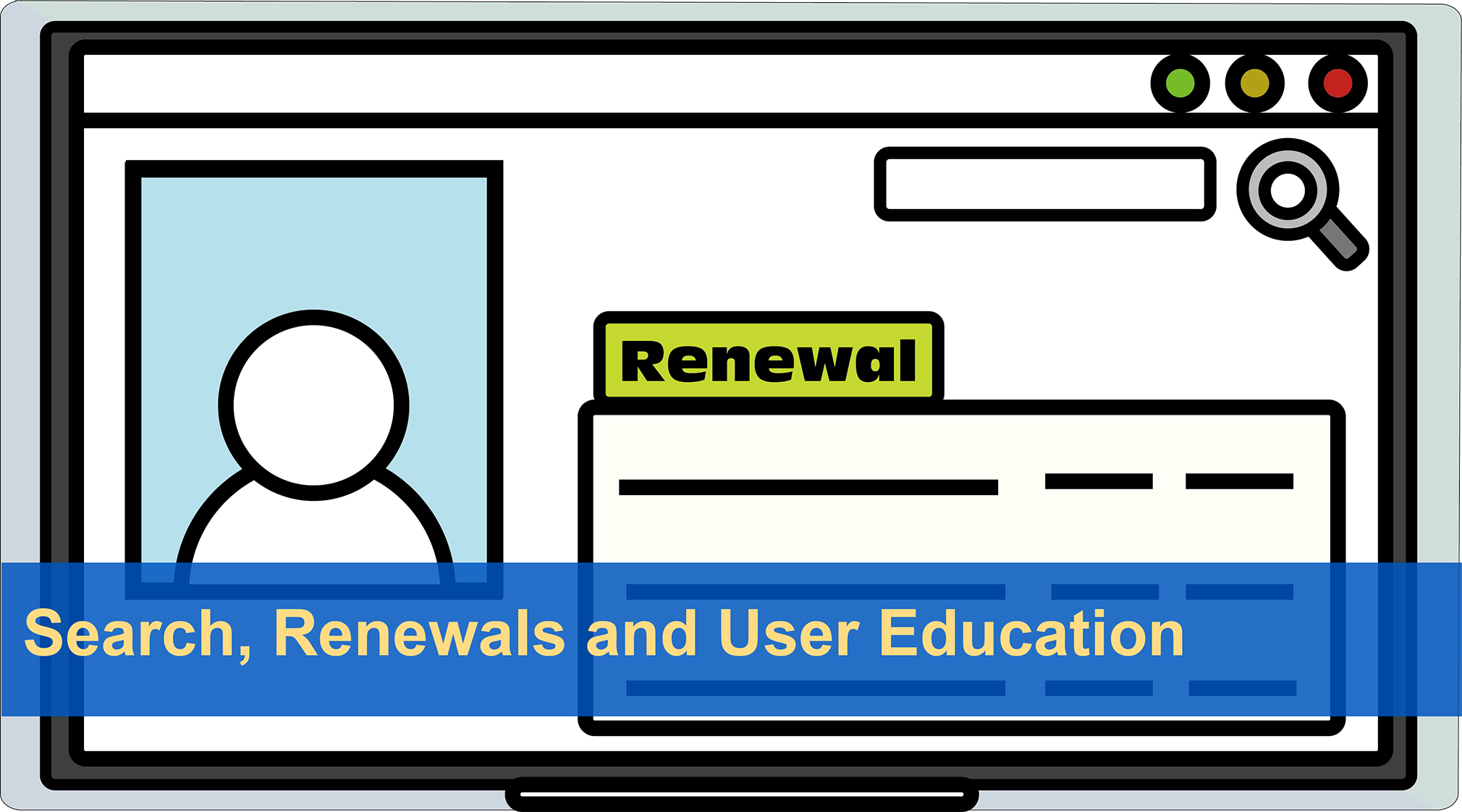 Search Renewals and User Education